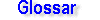 (Glossar]